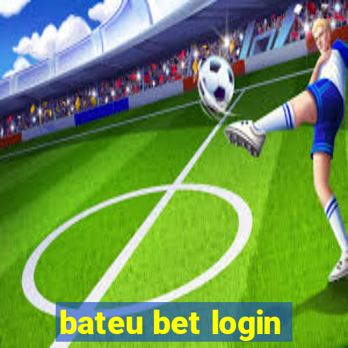 bateu bet login